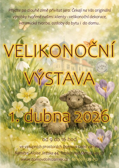 Velikonoční výstava v Domově Dolní zámek